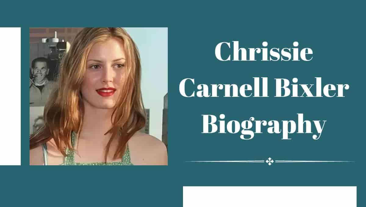 Chrissie Carnell Bixler Wikipedia, Age, Husband, Height