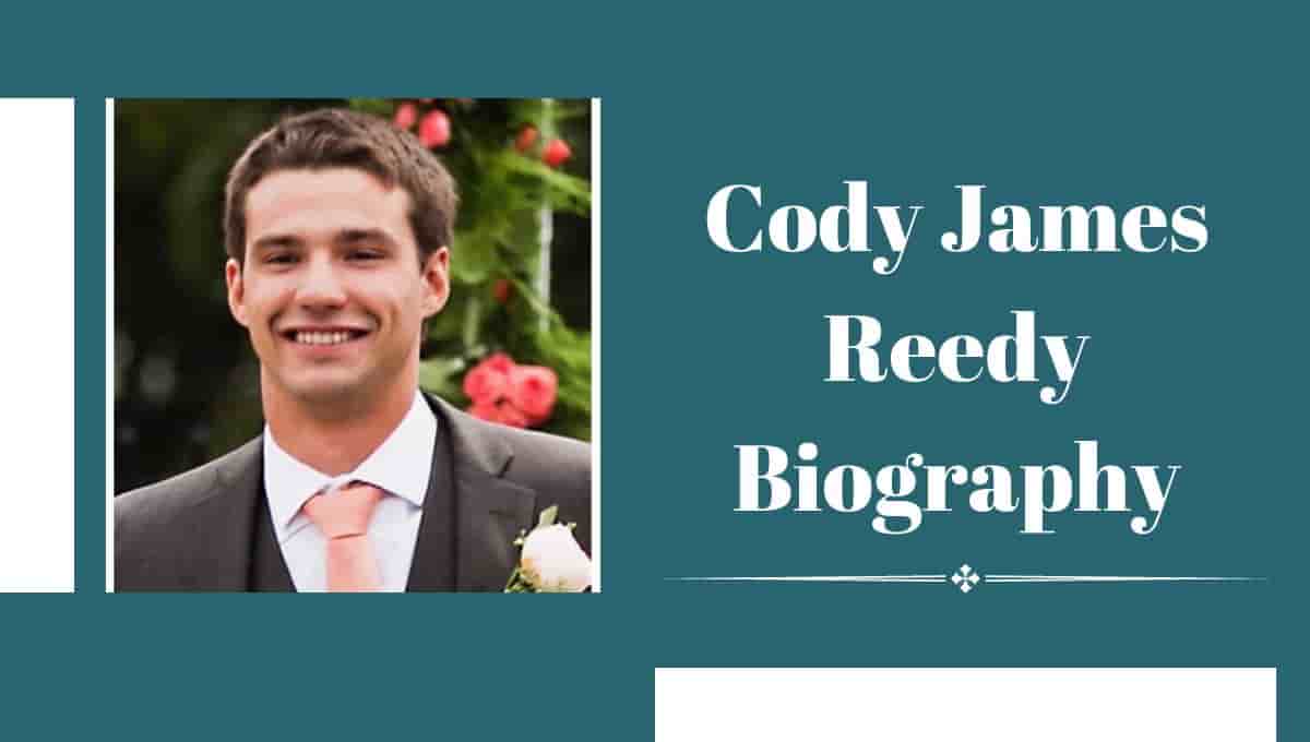 Cody James Reedy Wikipedia, Wiki, NCIS in memory of, Obituary, Pirarucu Boots, Age, Obituary
