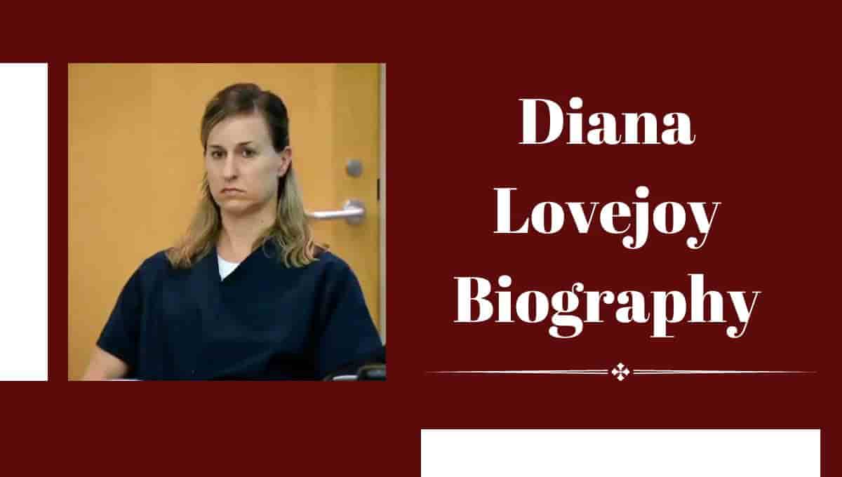Diana Lovejoy Wikipedia, Wiki, Verdict, Sentence, Youtube, Age, Parents, Interview
