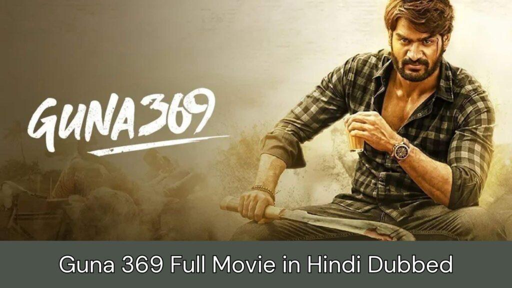 Guna 369 Full Movie Hindi Dubbed Filmyzilla, Filmywap, Filmyhit, Filmy4wap, Mp4moviez