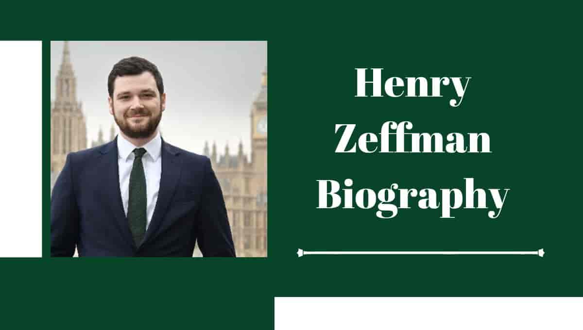 Henry Zeffman Wikipedia, Wiki, Twitter, Father, Age, School, Partner