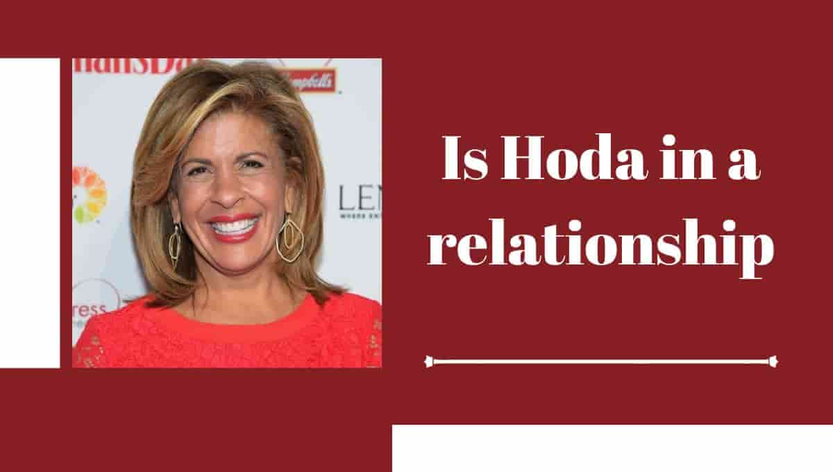 Is Hoda in a relationship