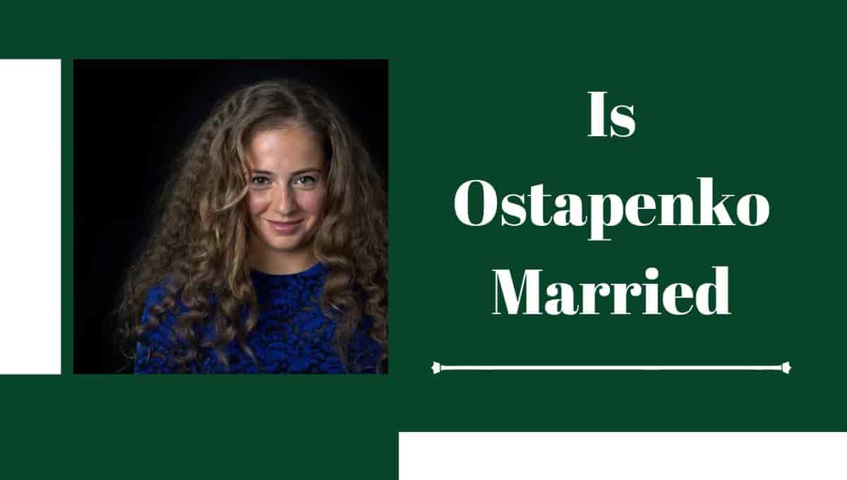 Is Ostapenko Married