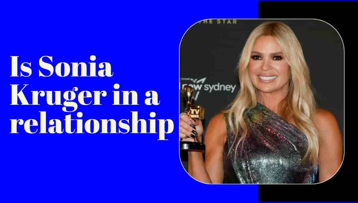Is Sonia Kruger in a relationship