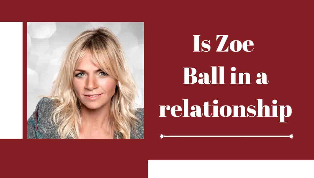 Is Zoe Ball in a relationship