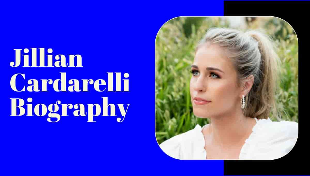 Jillian Cardarelli Wikipedia, Age, Husband, Bio, Net Worth, Instagram