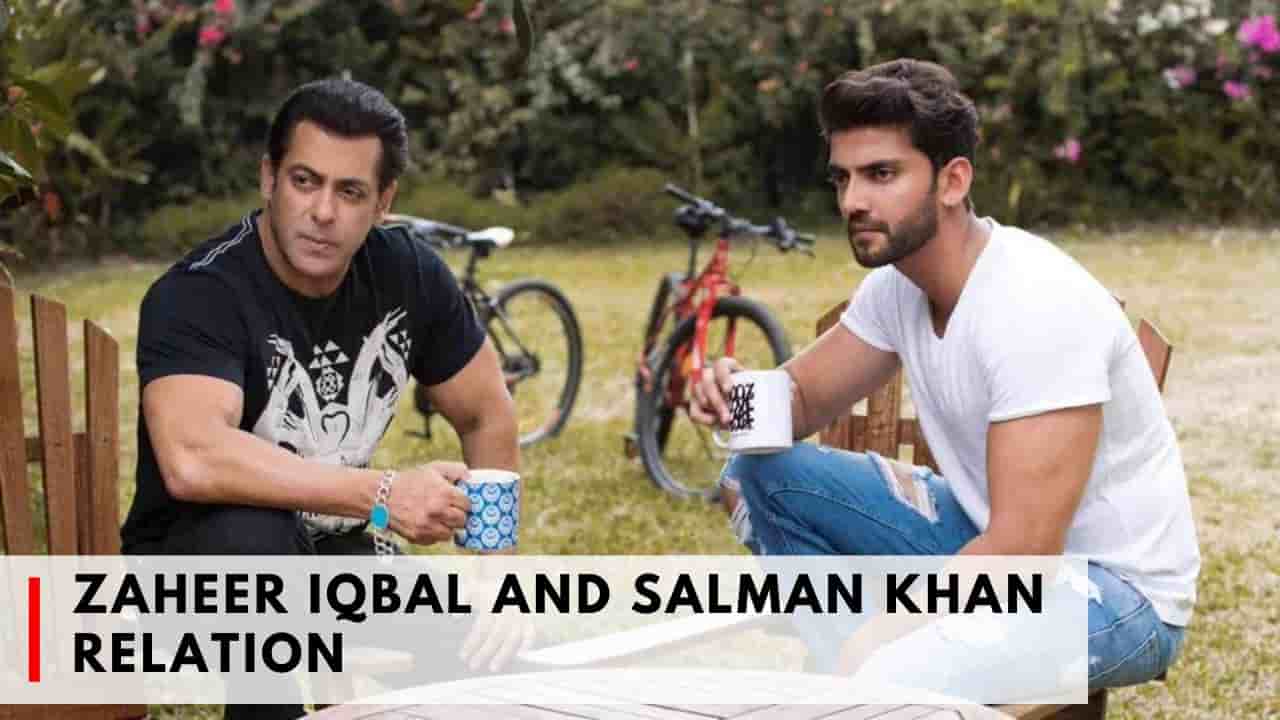 Zaheer Iqbal and Salman Khan Relation