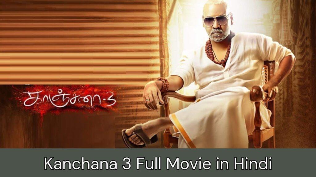 Kanchana 3 Full Movie in Hindi Filmyzilla, Filmywap, Vegamovies, Khatrimaza