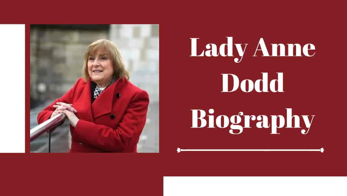 Lady Anne Dodd Wikipedia, Wiki, Age, Date of Birth