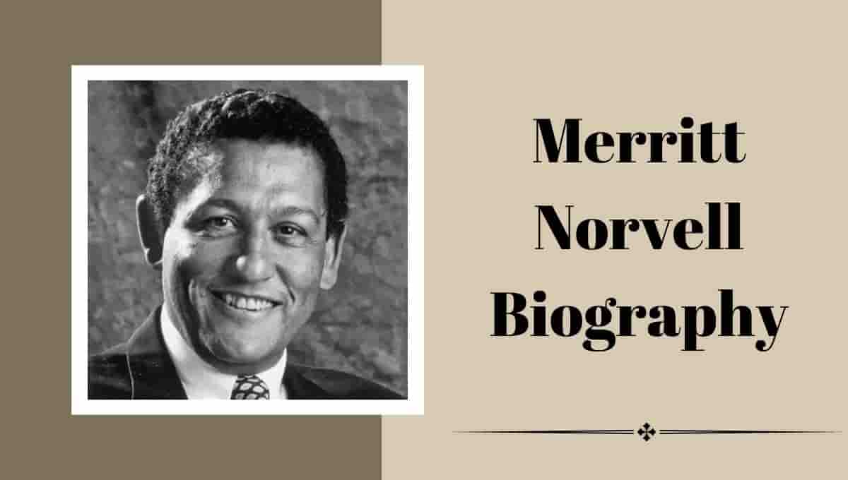Merritt Norvell Ethnicity, Wikipedia, Wife, Obituary