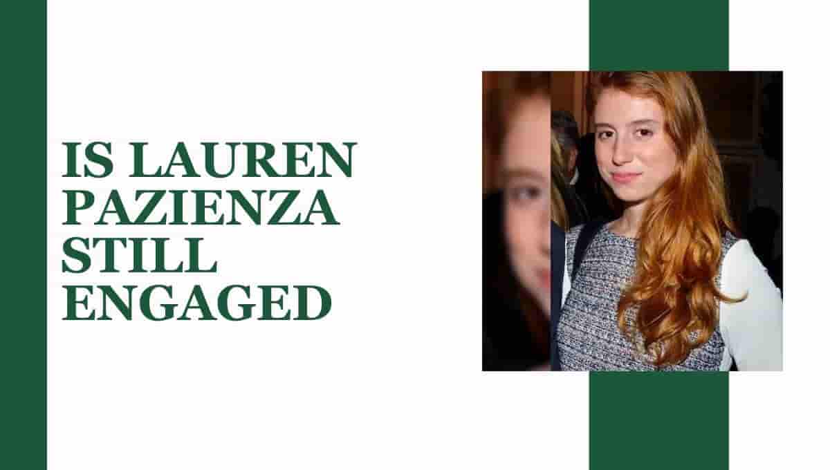 Is Lauren Pazienza still engaged
