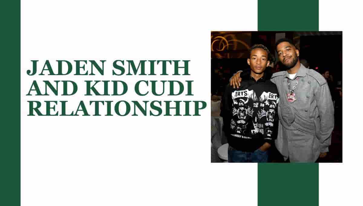 Jaden Smith and Kid Cudi relationship