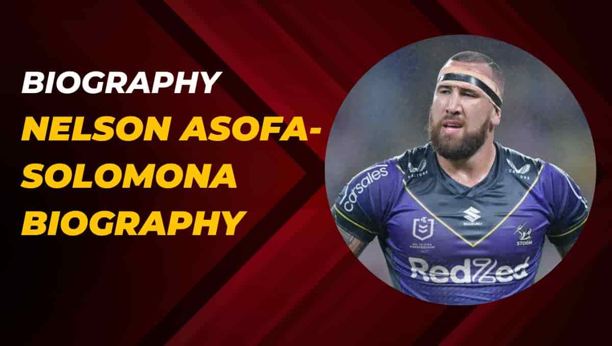 Nelson Asofa-Solomona Height and Weight, Wife, Age, Salary, Partner, Stats, Parents, Dad, Injury