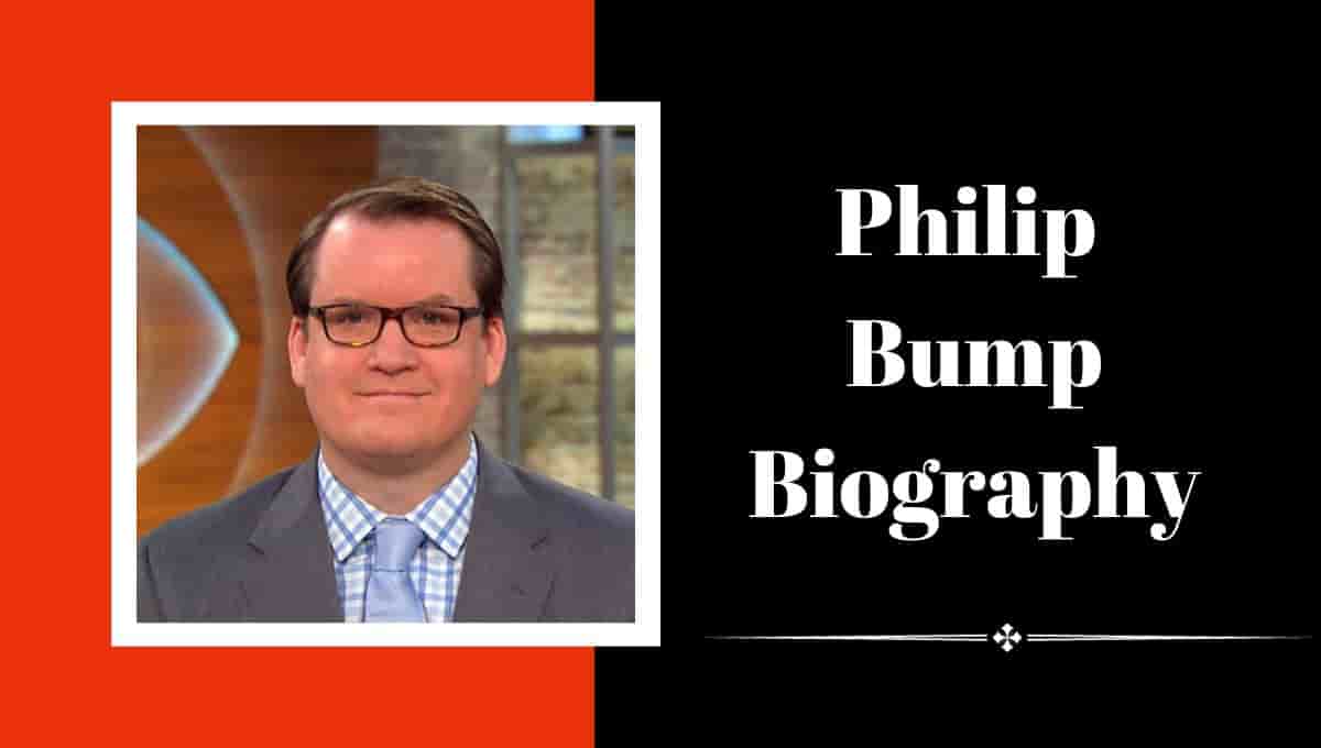 Philip Bump Wikipedia, Wiki, Wife, Twitter, Parents, Education, Biography