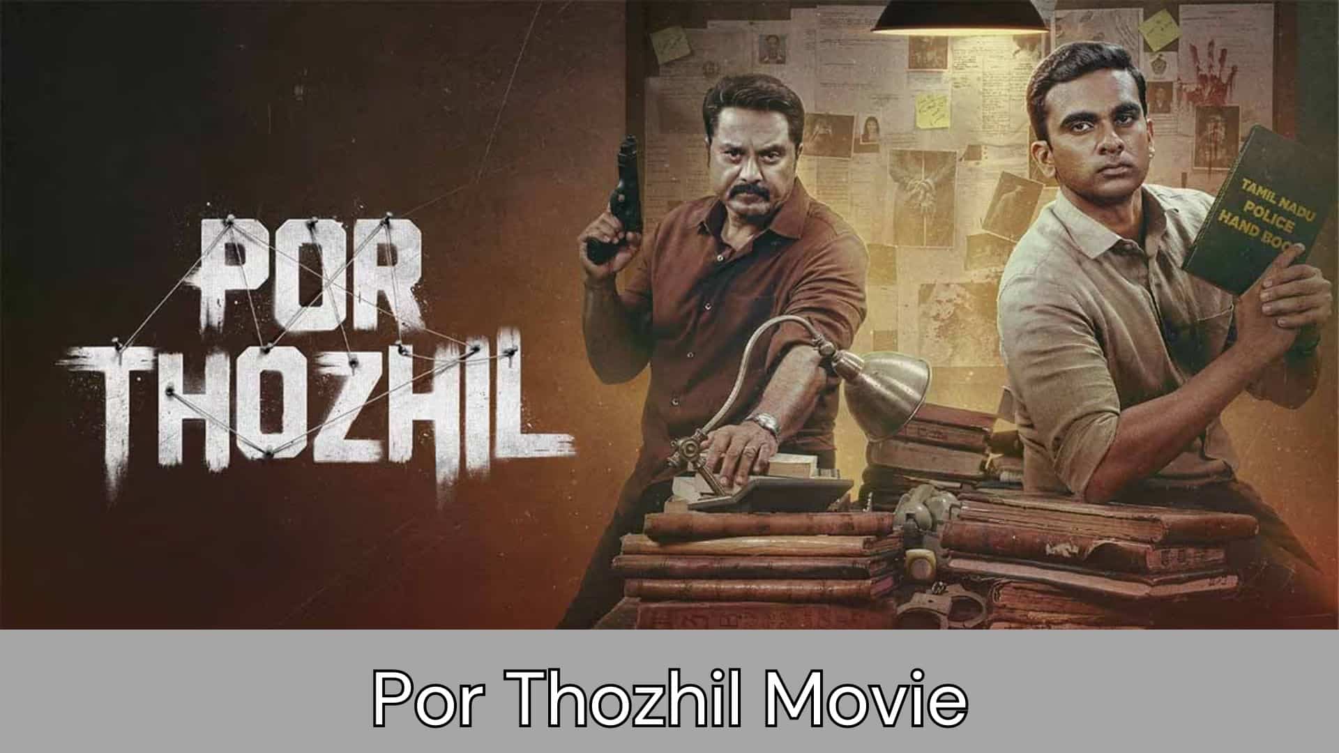 Por Thozhil Movie Download telegram link, kuttymovies, isaimini, filmyzilla, masstamilian, tamilrockers