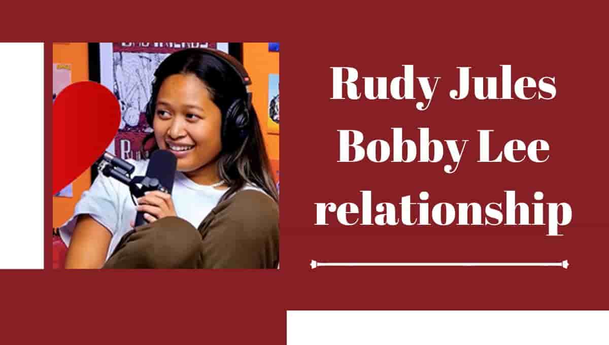 Rudy Jules Bobby Lee relationship