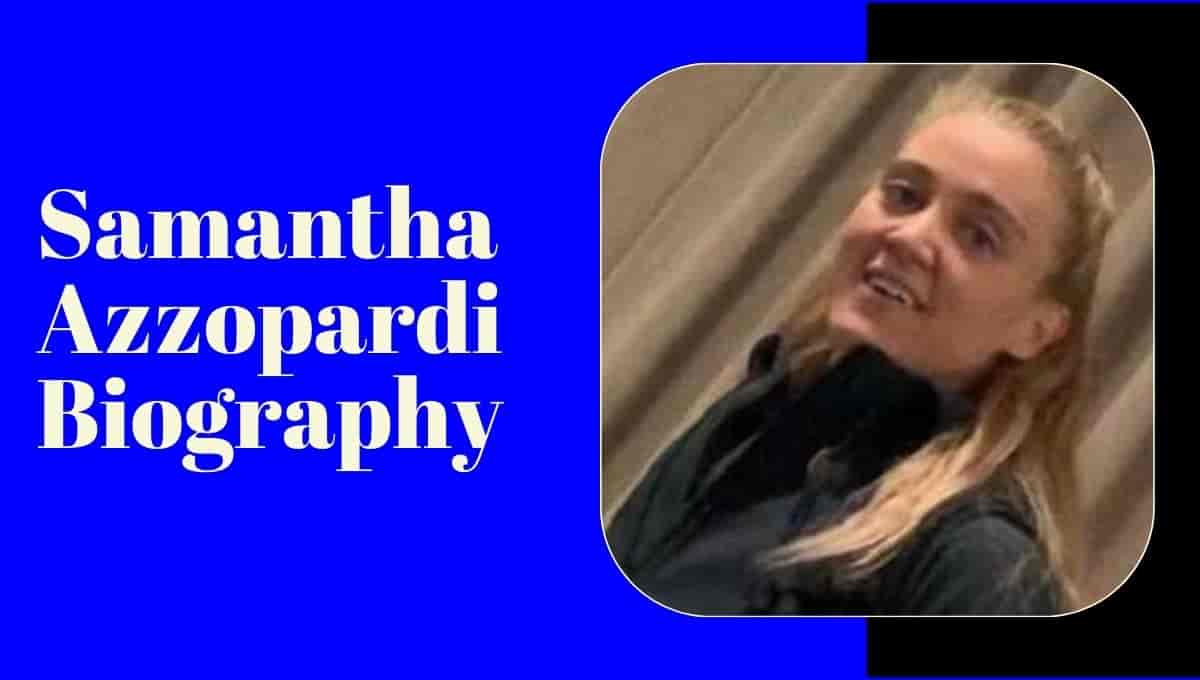 Samantha Azzopardi Wikipedia, Documentary, Parents, Podcast, Mother, Family, Brother, Video