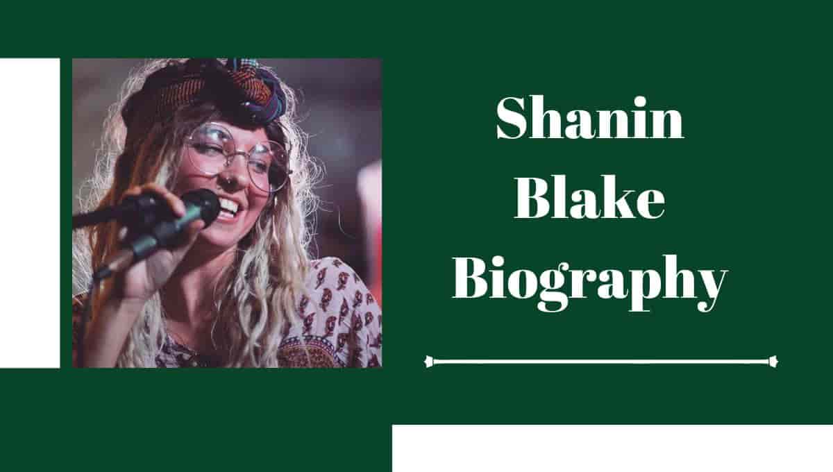 Shanin Blake Wikipedia, Wiki, Tour, Singer
