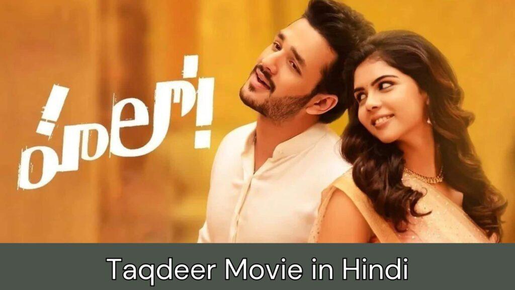 Taqdeer Movie in Hindi Dubbed Filmyzilla 720p Mp4