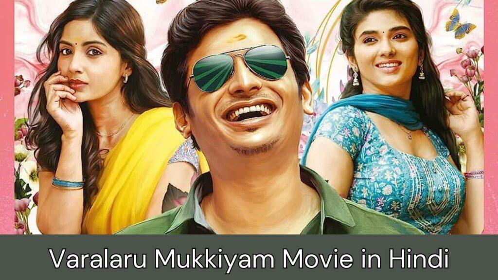 Varalaru Mukkiyam Movie in Hindi Filmyzilla, Mp4moviez, Filmywap