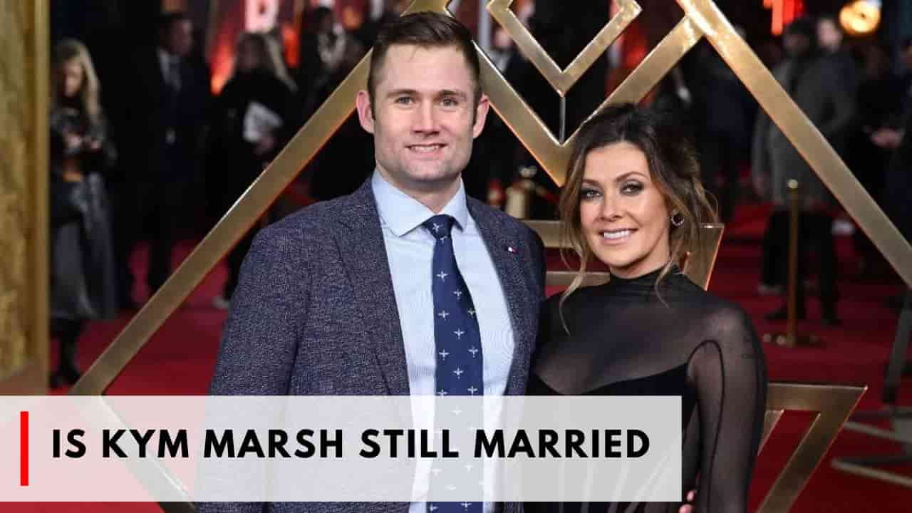 Is Kym Marsh Still Married