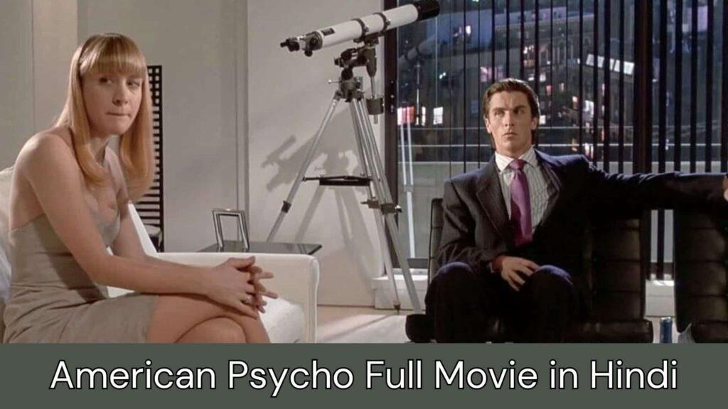 American Psycho Full Movie in Hindi Dubbed Mp4moviez, Filmyzilla