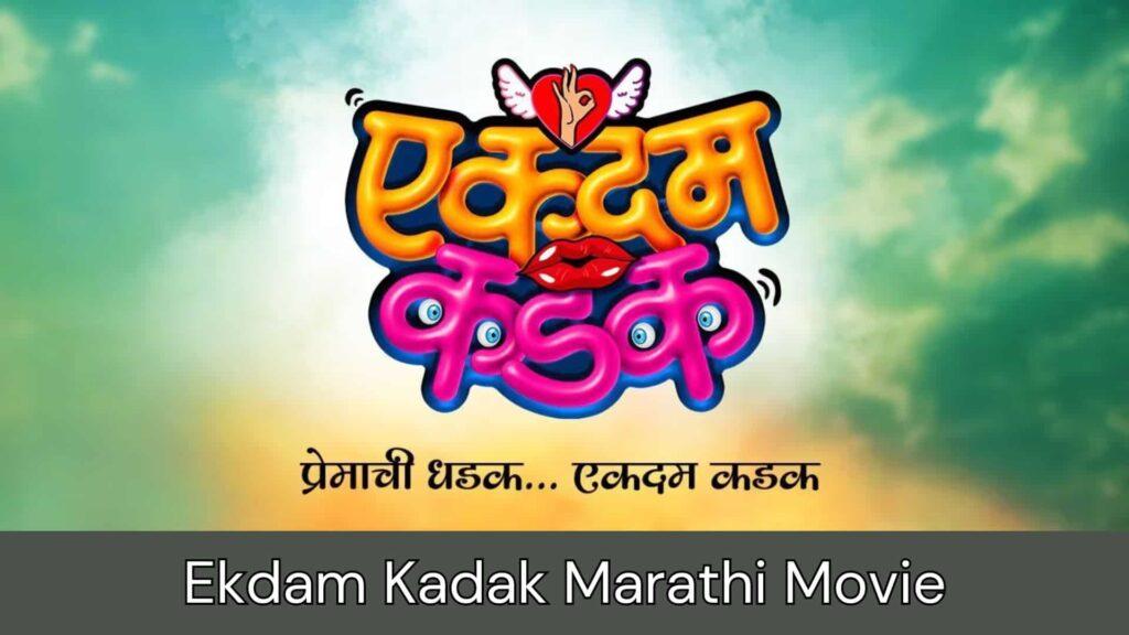 Ekdam Kadak Marathi Movie Cast, Release Date, Watch Online