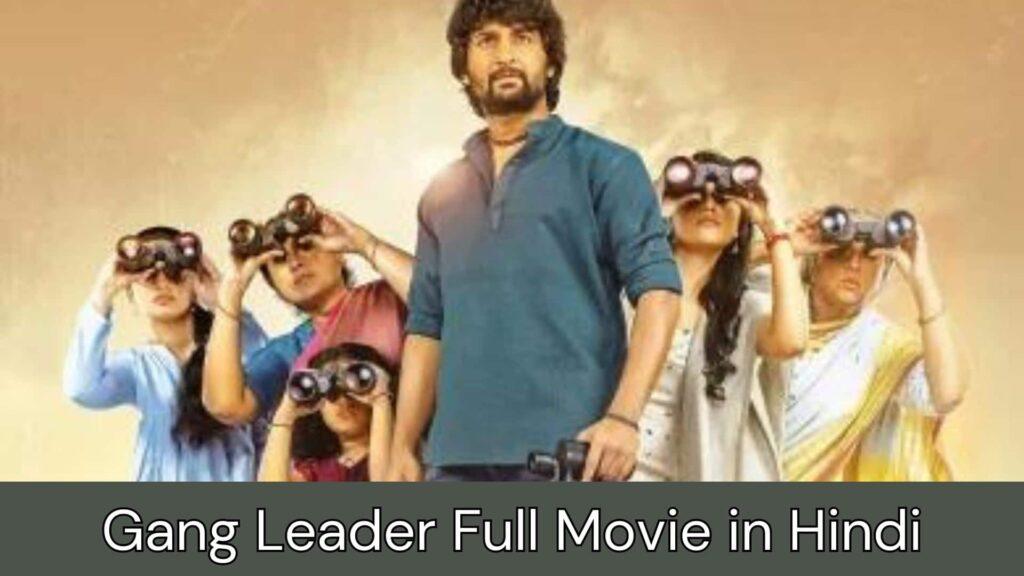 Gang Leader Full Movie in Hindi Dubbed Filmyzilla, Mp4moviez, Filmymeet, Filmywap