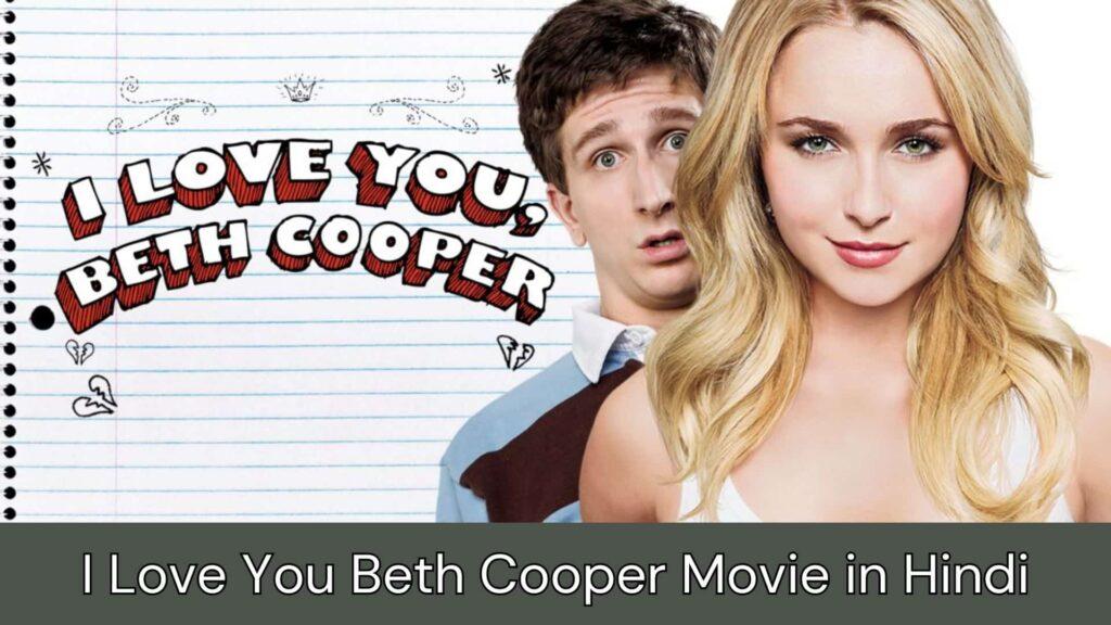 I Love You Beth Cooper Full Movie in Hindi 480p, Filmyzilla, Isaimini