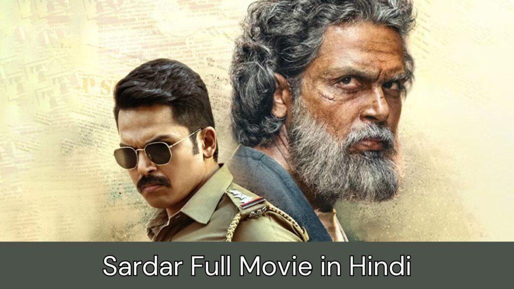 Sardar Full Movie in Hindi Filmyzilla, 720p Filmywap, Vegamovies, Mp4moviez