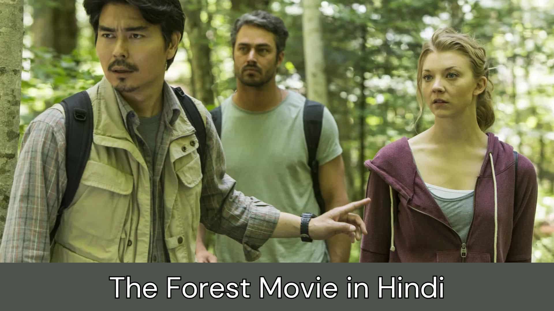 The Forest Movie Review, Cast, Streaming, Trailer