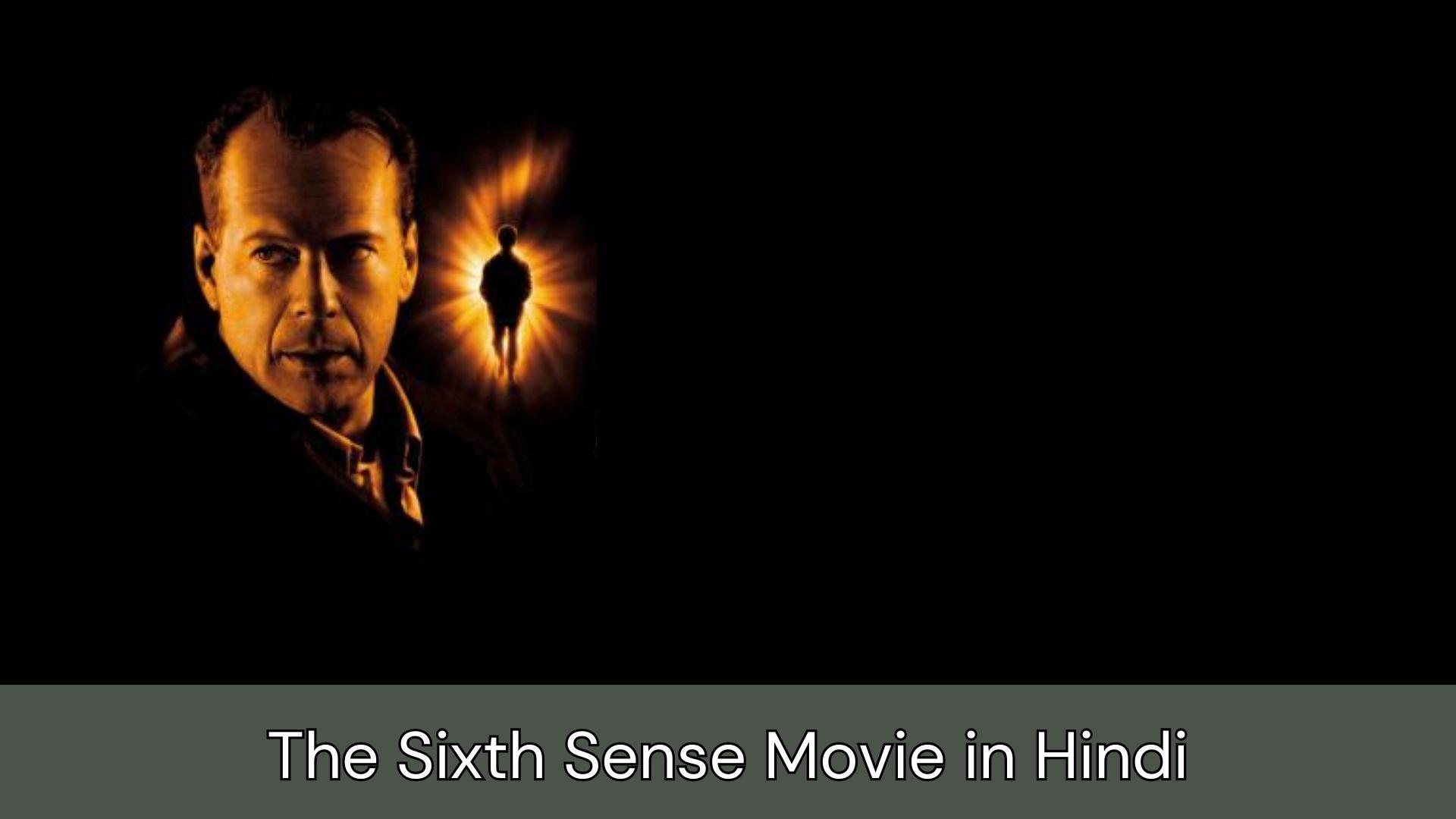 The Sixth Sense Movie Poster, Cast, Review, Explained, Streaming, Summary