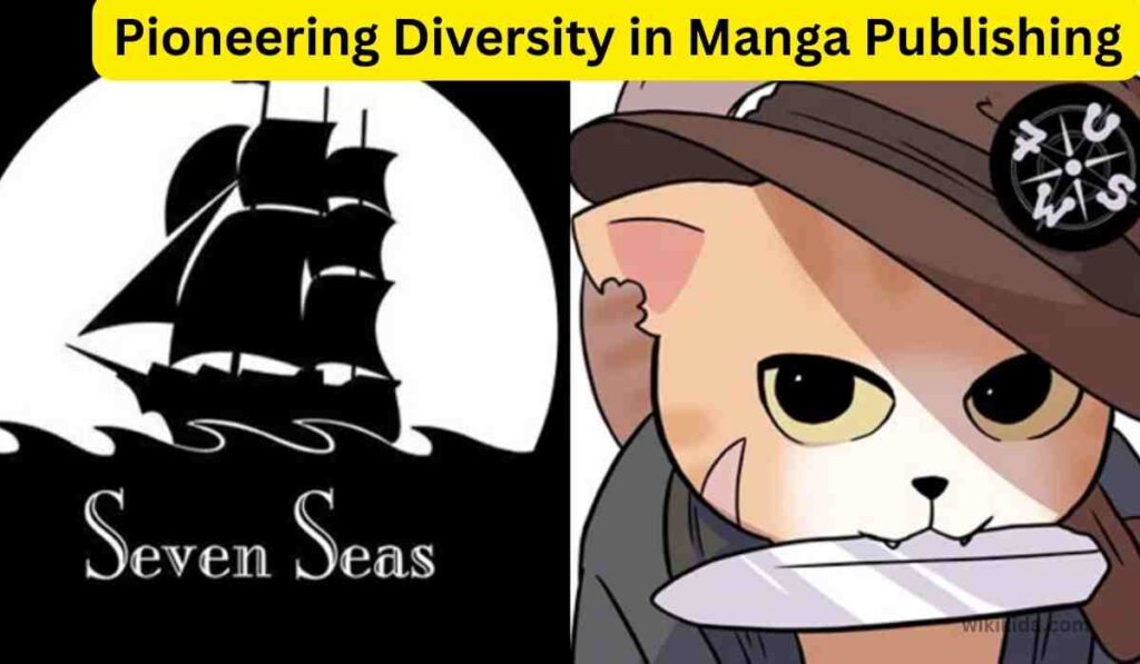 Seven Seas Entertainment: Pioneering Diversity in Manga Publishing